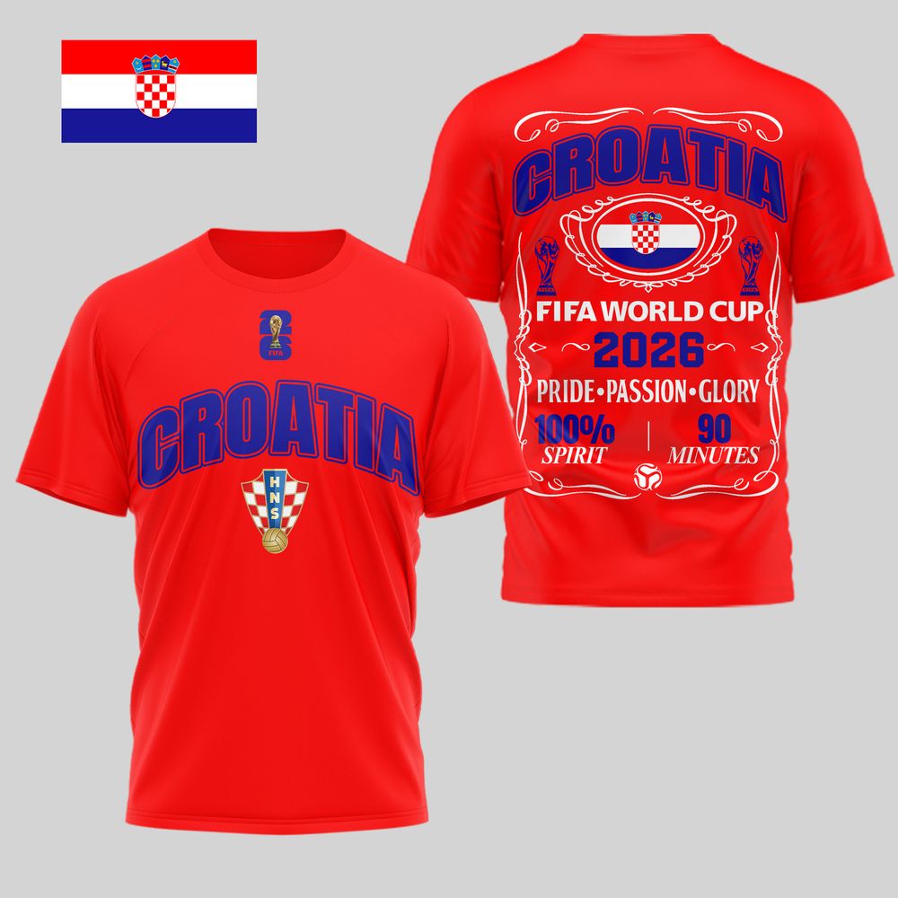 Croatia 2026 FIFA World Cup Pride Passion Glory T-Shirt - Playzoneprime