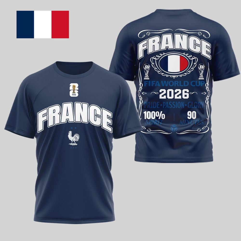 France 2026 FIFA World Cup Pride Passion Glory T-Shirt - Playzoneprime