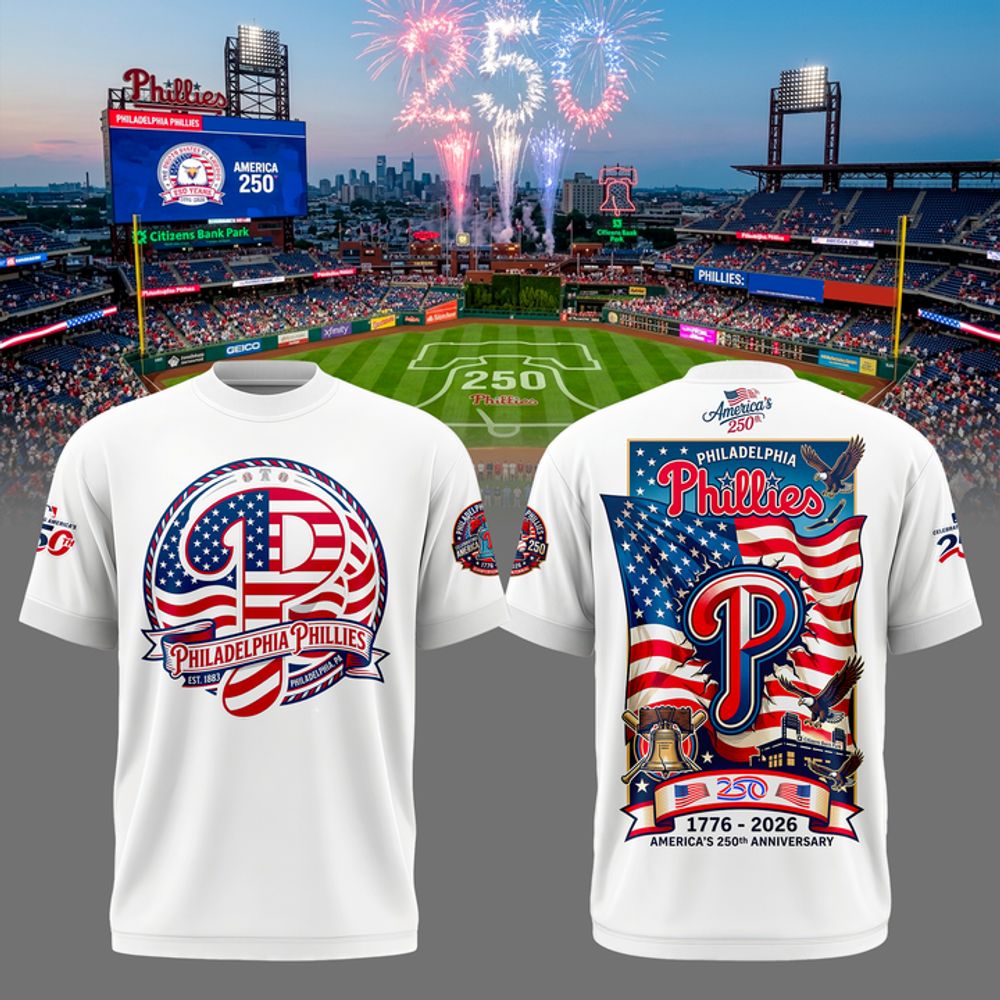 Philadelphia Phillies America 250th Anniversary Limited Edition Shirt - Playzoneprime