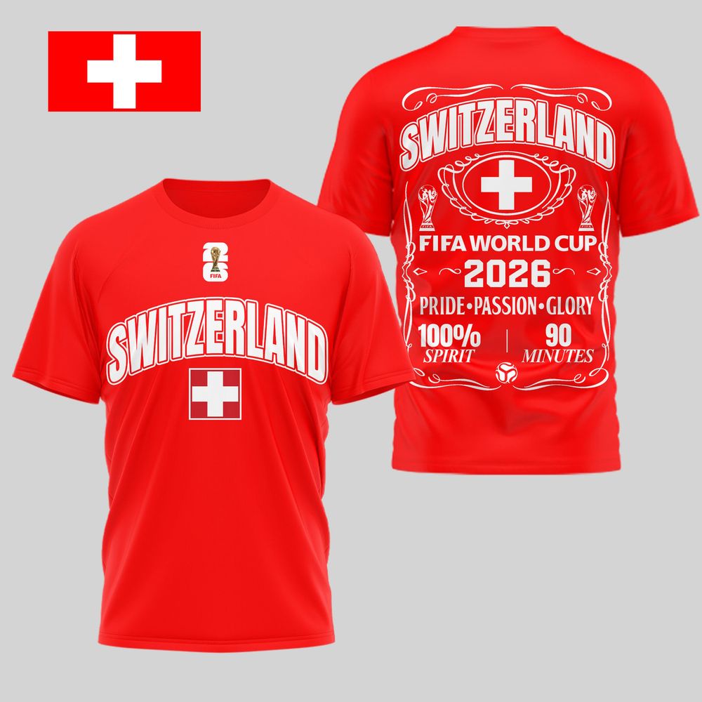 Switzerland 2026 FIFA World Cup Pride Passion Glory T-Shirt - Playzoneprime